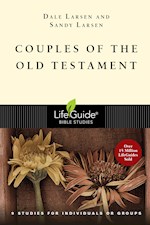 COUPLES OF THE OLD TESTAMENT (LIFEGUIDE BIBLE STUDY)